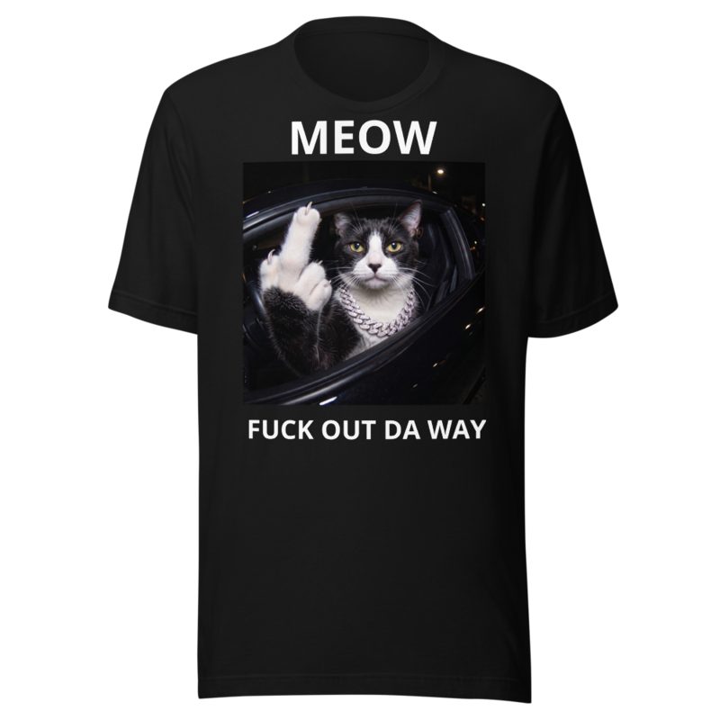 Pih Meow Fuck Out Da Way